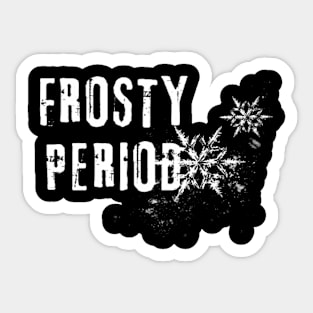 Frosty time Sticker